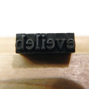 Vintage Metal Letterpress Type - believe - Times New Roman, font, lowercase, words, wedding, jewelry, supply, craft, printing,typeface