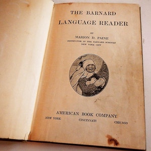 VERY RARE Antique The Barnard Language Reader - Marion D. Paine - 1913, hardcover - gorgeous illustrations, New York, American Book Company image 3