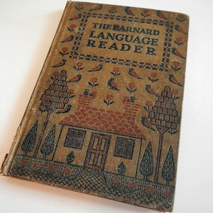 VERY RARE Antique The Barnard Language Reader - Marion D. Paine - 1913, hardcover - gorgeous illustrations, New York, American Book Company image 1