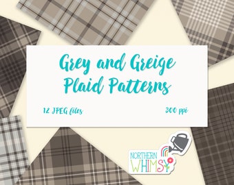 Neutral Plaid Digital Paper - "Gray and Greige" plaid patterns