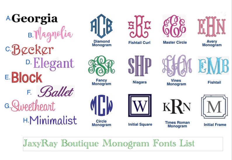 May include: A chart with a list of different monogram fonts, including Georgia, Magnolia, Becker, Elegant, Block, Ballet, Sweetheart, and Minimalist. Each font is shown with a sample monogram and a description of the font style.