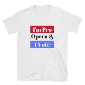 Frasier Crane Shirt I'm Pro Opera and I Vote 90s Sitcom Voting Tee