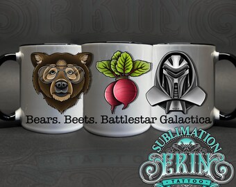 Bears. Beets. Battlestar Gallactica 11oz Sublimation Mug tattoo design. Custom Sublimation mug art. Digital file only