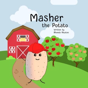 Masher the Potato Children's Softbound Rhyming Story Book by North Idaho Author Rhonda Newton bedtime story time hour toddler early readers
