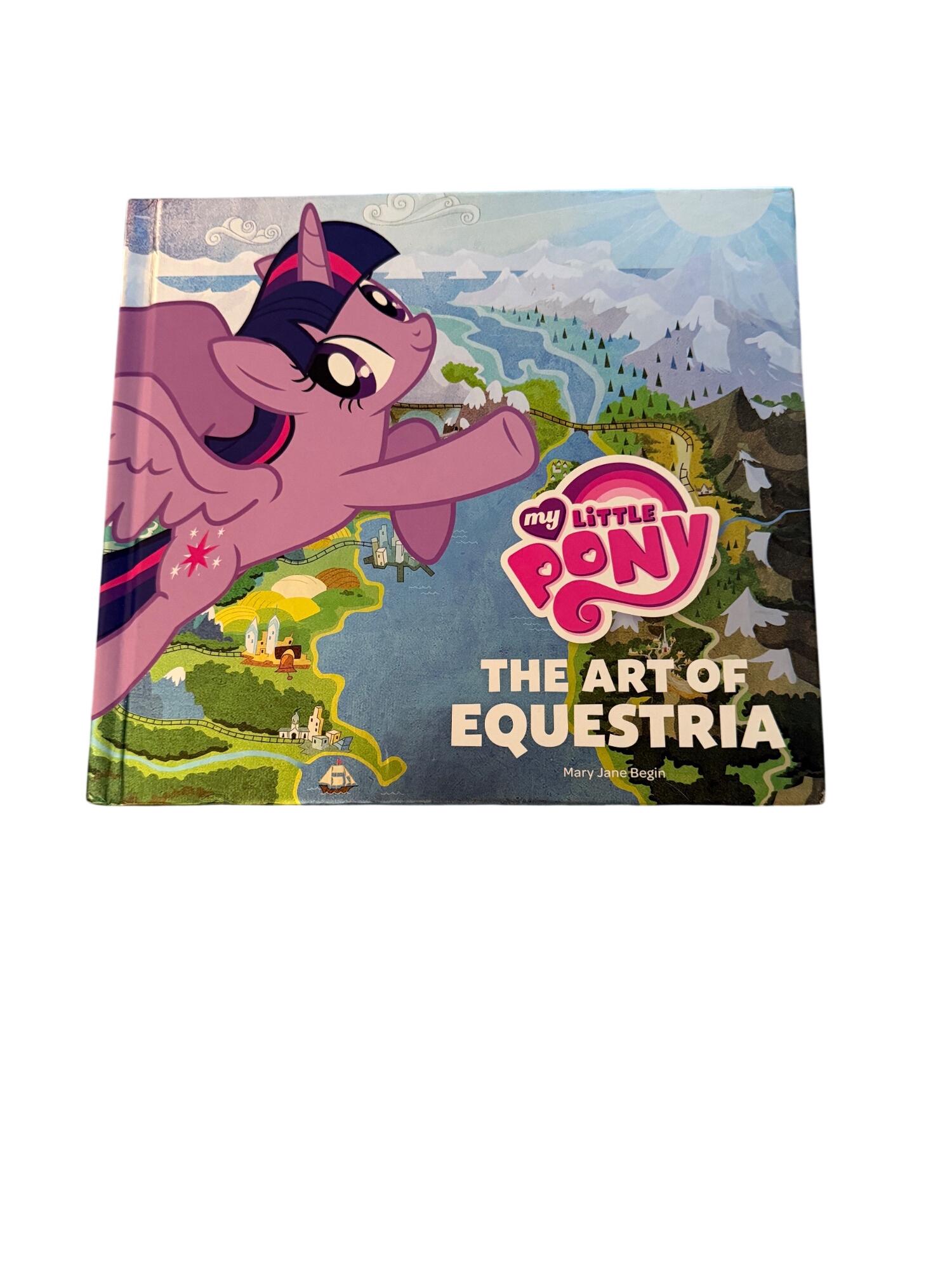 My Little Pony the Art of Equestria Hardcover Book by Mary Jane