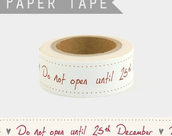 10m washi tape noel / masking tape "Ne pas ouvrir avant le 25 décembre" Noël