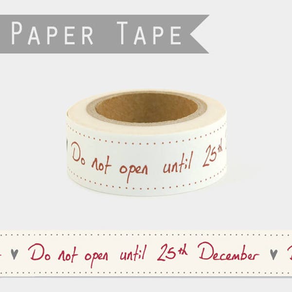 10m washi tape noel / masking tape "Ne pas ouvrir avant le 25 décembre" Noël