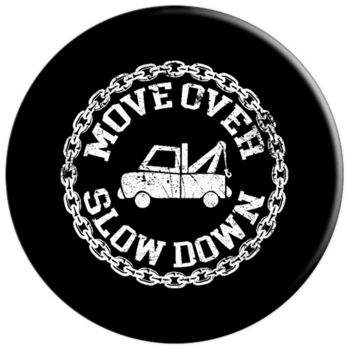 Slow Down Move Over Tow Truck Drivers Lives Matter Pop Etsy