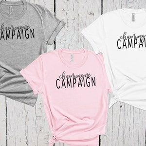 Champagne Campaign Shirt, Brunch Shirt, Champagne Shirt, Funny Wine Shirt, Bridal Party, Bachelorette Shirts, Girls Trip Shirt