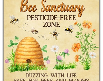 Bee Sanctuary Sign, Pesticide Free Zone Garden Decor, Safe for Bees Metal Sign, Pollinator Friendly Yard Art, Wildflower Beekeeping Gift
