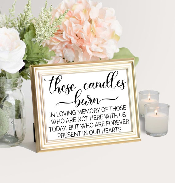 These Candles Burn Sign, 8x10 Printable Sign, Wedding Signage, Wedding Memorial, In Loving Memory, Remembering Loved Ones, Tribute Print