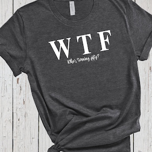 WTF Who&#39;s Turning Fifty, WTF Tee Shirts, Turning 50 Tshirt for Women, Funny Birthday Shirt, 50th Birthday Gifts, Gift for 50th Birthday