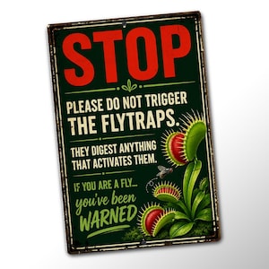 Funny Venus Flytrap Warning Sign, Carnivorous Plant Metal Sign, Plant Lover Garden Decor, Botanical Humor Wall Art
