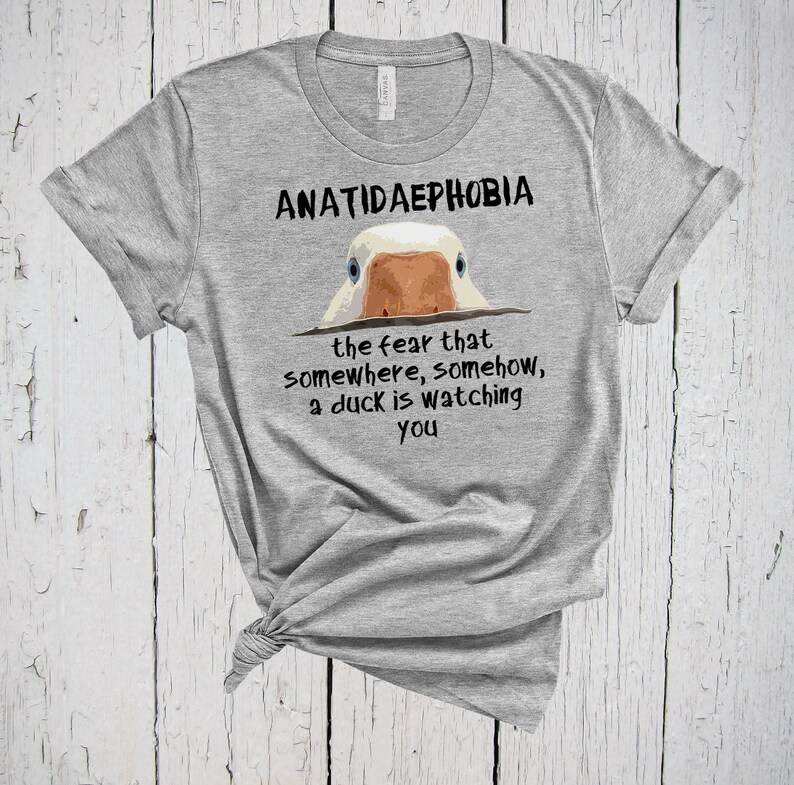 Funny Duck Shirt, Duck Phobia, Anatidaephobia, Fear of Ducks, Anatidaephobia Sufferers Society, Urban Dictionary, Gift for Men, Duck Print image 5