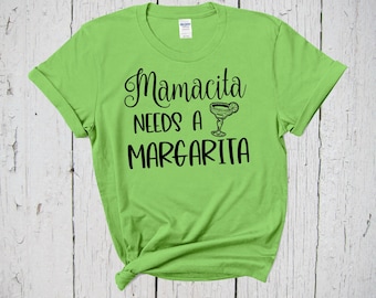 Mamacita Needs A Margarita Shirt, Mamacita Shirt, Margarita Shirt, Margarita Lover, Fiesta Bachelorette Shirt, Cinco de Mayo Shirt, Drinking