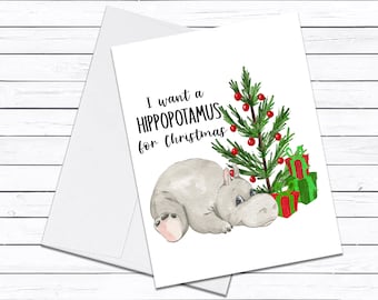 I Want A Hippopotamus For Christmas, Holiday Cards, Christmas Saying on Funny Christmas Card, Christmas Tree, Xmas Card, Christmas Card Set