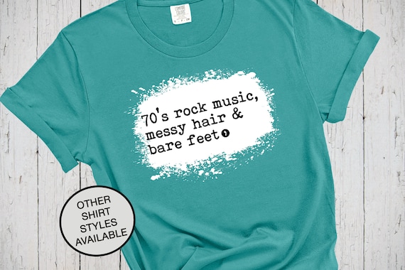 Messy Hair Don't Care Shirt 70'S Rock Music Bare Feet Tshirt Messy Hair Don't Care Shirt 70'S Rock Music Bare Feet Tshirt