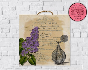 Shabby Chic French Lilacs Perfume Bottle Art Deco Wall Decor, Wooden Sign Art, Wood Plaque, Vintage Style Floral Ephemera, Farmhouse Sign