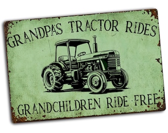 Funny Grandpa Tractor Sign, Rustic Metal Wall Decor, Grandchildren Ride Free Sign, Farmhouse Garage Art, Gift for Grandpa, Outdoor Sign