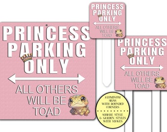 Pink Princess Parking Sign Gift for Her, All Others Will Be Toad, Princess Decor Metal Sign, Funny Sign for Mom, Garage Signs, No Parking
