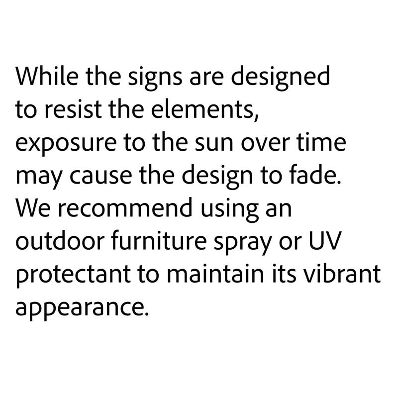 a quote that reads while the signs are designed to rest the elements, exposure to