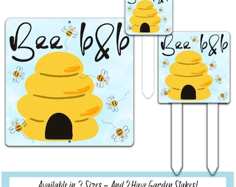 Bee B & B Garden Sign, Honey Farm Yard Sign, Beekeeper Gift, Honeybee Pollinator Sign, Save The Bees Garden Decoration, No Mow Native Plants