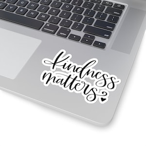 Kindness Matters, Water Bottle Sticker, Black Lives Matter, Equality Sticker, Solidarity Sticker, Kindness Stickers, Waterproof Sticker image 1