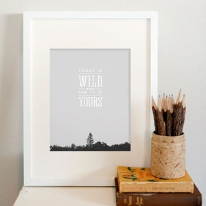 Today is Wild Print