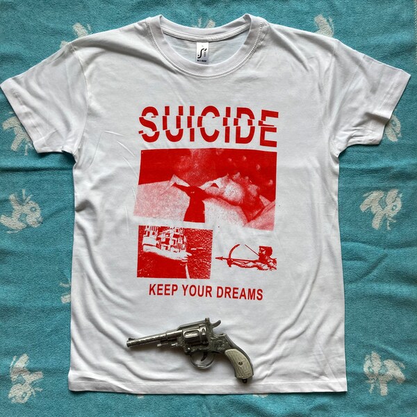 Suicide Keep your Dreams T-Shirt