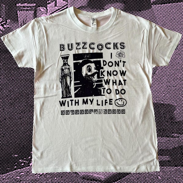 Buzzcocks I don&#39;t know what to do with my life T-Shirt