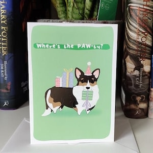 Cartes de vœux Kawaii Corgi ~ « Où est le PAW-ty » Citation Carte Anniversaire / Célébrations TRI ~ Papeterie mignonne et drôle ~ Club des amoureux des chiens
