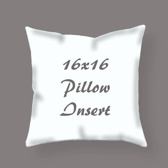 Pillow Insert 16 Inch Pillow Insert 16x16 Square Pillow Etsy