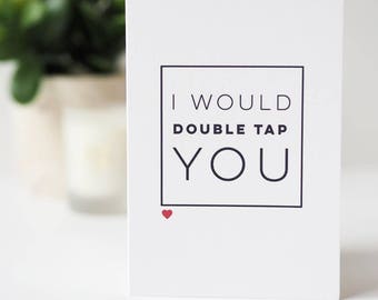 Double Tap You Funny Valentine's Day Card - Instagram Pun Card - Funny Valentine's Day Card - Anniversary Card - Valentines Card