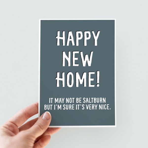 Not Quite Saltburn Funny New Home Card