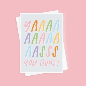 Yasss You Guys Wedding Card