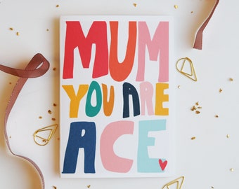 Mum You Are Ace Mother's Day Card