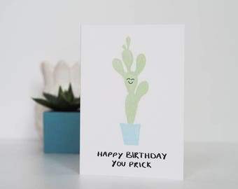 Funny Happy Birthday You Prick Cactus Card