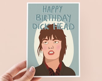 Happy Birthday Dick Head, Sex Education Birthday Card