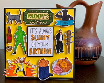 It's Always Sunny in Philadelphia Birthday Card