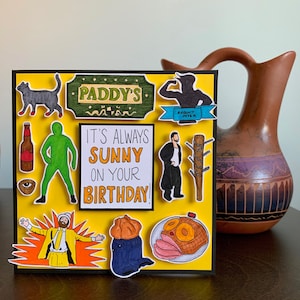 It's Always Sunny in Philadelphia Birthday Card