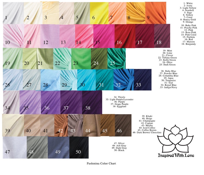 May include: A color chart for pashmina scarves, showing 50 different colors. The chart is organized in rows and columns, with each color swatch labeled with a number and a name. The colors range from white to black, with many shades of pink, blue, green, and brown. The chart also includes the text "Pashmina Color Chart" and "Inspired With Love".