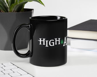 High AF Mug, wake and bake mug, weed mug, cannabis mug, coffee mug, funny mug, 420 mug, 420 gift