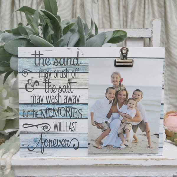 Beach Frame / The Sand May Brush Off But the Memories Last Forever / Beach Picture Frame / Vacation Memory Frame / Family Beach Photo Frame