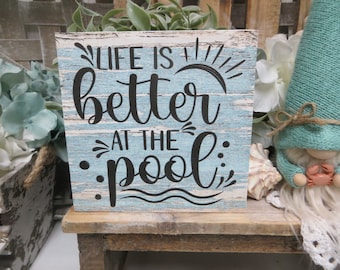Pool Sign / Life is Better at the Pool / Summer Pool Sign / Family Pool Lover Sign / Pool Lover Gift / Summer Pool Tiered Tray Decor Sign