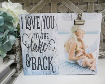 Lake Frame / I Love You to the Lake and Back /  Lake Picture Frame / Lake Family Picture Frame / Lake Lover Frame / Lake House Memory Frame