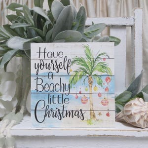Beach Christmas Sign / Have Yourself a Beachy Little Christmas / Beach House Christmas Decor / Christmas Decor / Christmas Tiered Tray Sign