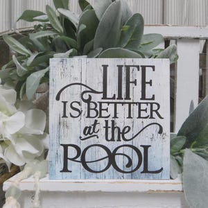 Pool Lover Sign: Life is Better at the Pool - Whimsical Summer Home Decor
