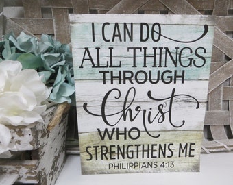 Religious Sign / I Can Do All Things Through Christ Who Strengthens Me / Philippians 4:13 / Inspiring Christian Scripture / Religious Decor