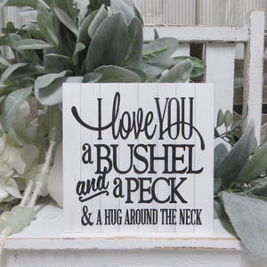 Child&#39;s Room Decor Sign / I love you a Bushel and a Peck & A Hug Around the Neck / Gift for Loved One / Romantic Sign / Baby Nursery Sign