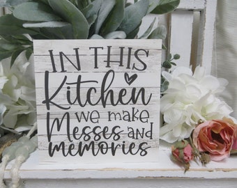 Kitchen Sign / In This Kitchen We Make Messes and Memories / Kitchen Decor / Kitchen Quote / Funny Kitchen Quote / Kitchen Tiered Tray Sign